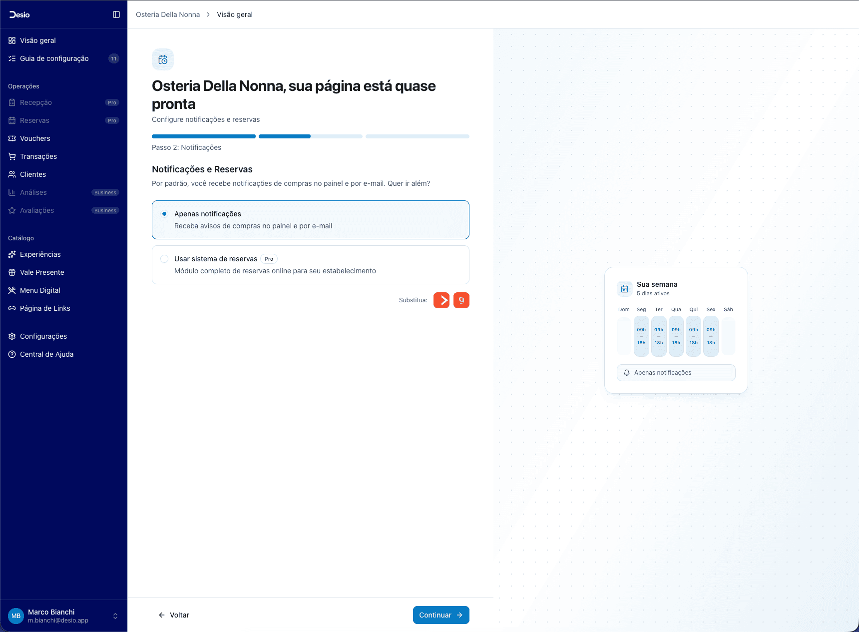 Escolha entre apenas notificações ou sistema completo de reservas
